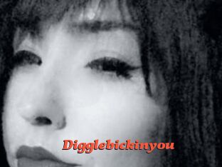 Digglebickinyou