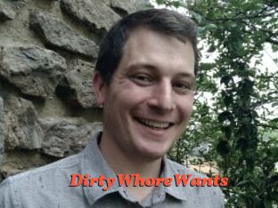 DirtyWhoreWants