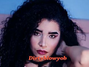 Dirtyblowyob