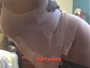 Dirtyditz