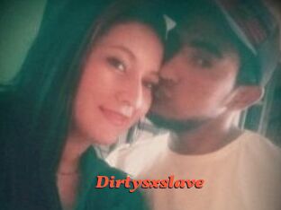 Dirtysxslave