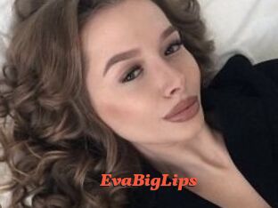 EvaBigLips