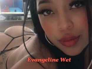 Evangeline_Wet