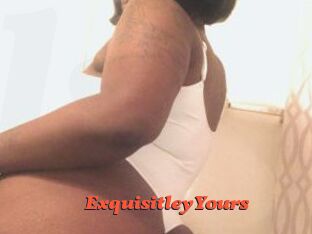 ExquisitleyYours