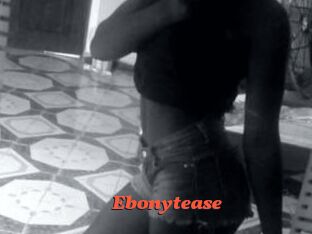 Ebonytease
