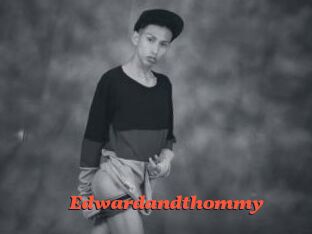 Edwardandthommy