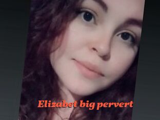 Elizabet_big_pervert