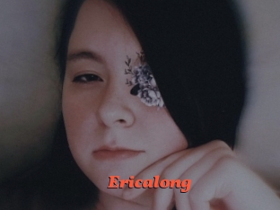 Ericalong