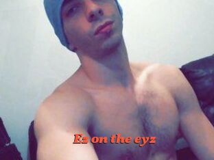 Ez_on_the_eyz