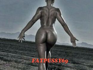 FATPUSSY69
