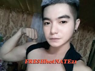 FRESHhotNATE21