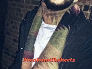 Freakonsilksheetz