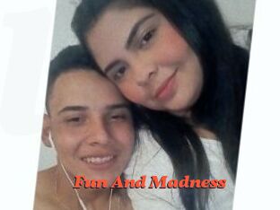 Fun_And_Madness