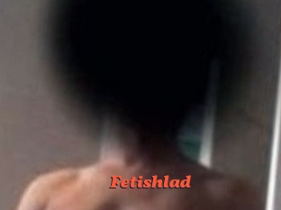 Fetishlad