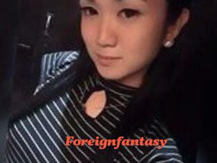 Foreignfantasy