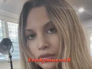 Friskymaxwell