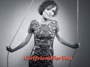 GirlfriendForYou