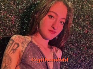 Gigiihaadidd