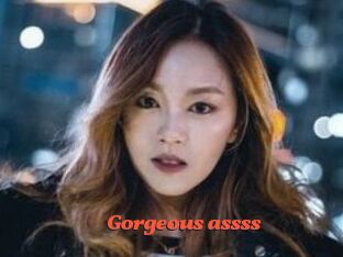 Gorgeous_assss