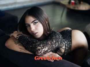 Greetchen