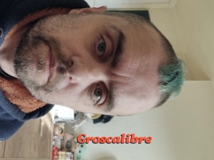Groscalibre