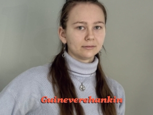 Guineverehankin