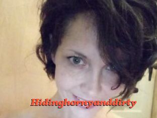 Hidinghornyanddirty