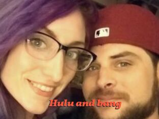 Hulu_and_bang