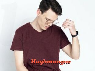Hughmungus