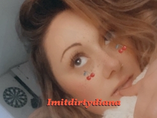 Imitdirtydiana