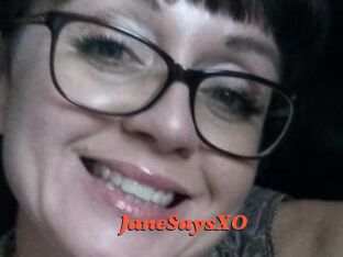 JaneSaysXO