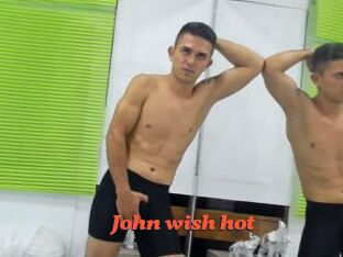 John_wish_hot