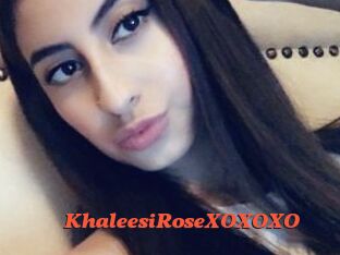 KhaleesiRoseXOXOXO