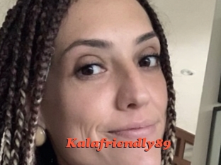 Kalafriendly89