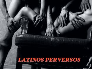 LATINOS_PERVERSOS