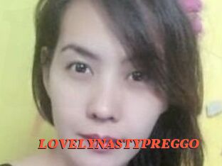 LOVELYNASTYPREGGO