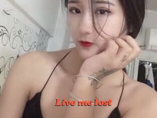 Live_me_lost