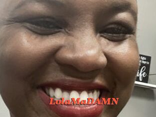 LolaMaDAMN