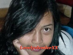 LovelyslenderXX