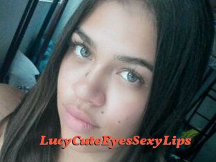 LucyCuteEyesSexyLips