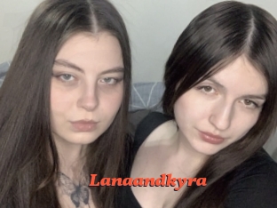 Lanaandkyra