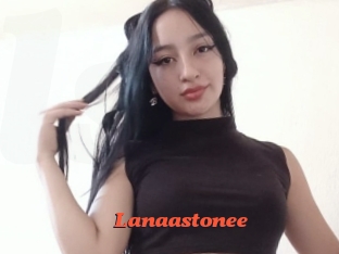 Lanaastonee