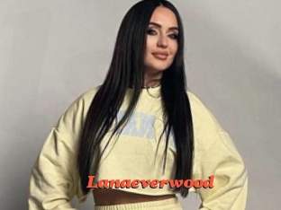 Lanaeverwood