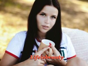 Lifeisbeauty
