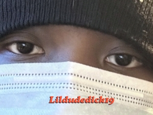 Lildudedick19