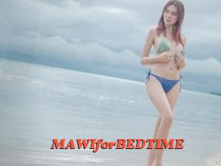 MAWIforBEDTIME