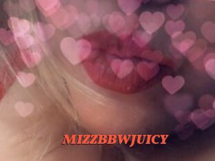 MIZZBBWJUICY