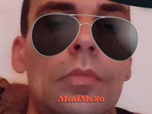 MadMc80