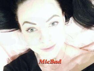 MicBad