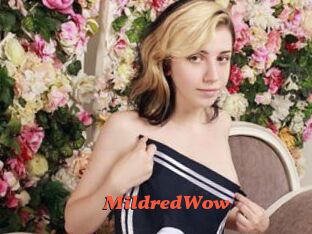 MildredWow